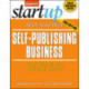 Start Your Own Self-Publishing Business 3/E
