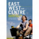 East, West and Centre: Reframing Post-1989 European Cinema