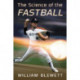 The Science of the Fastball