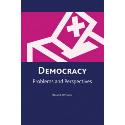 Democracy: Problems and Perspectives