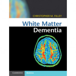 White Matter Dementia