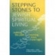 Stepping Stones to Jewish Spiritual Living: Walking the Path Morning, Noon, and Night