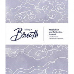 Taking a Breath: A Meditation and Reflection Journal
