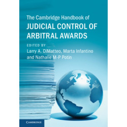 The Cambridge Handbook of Judicial Control of Arbitral Awards