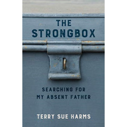 The Strongbox: Searching for My Absent Father