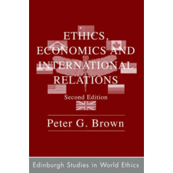 Ethics, Economics and International Relations