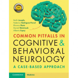 Common Pitfalls in Cognitive and Behavioral Neurology: A Case-Based Approach
