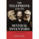 The Telephone and Its Several Inventors: A History