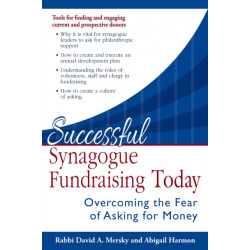 Successful Synagogue Fundraising Today: Overcoming the Fear of Asking for Money