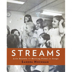 Streams: Life Secrets for Writing Poems and Songs