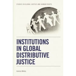 Institutions in Global Distributive Justice