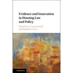 Evidence and Innovation in Housing Law and Policy