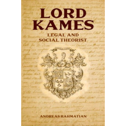 Lord Kames: Legal and Social Theorist