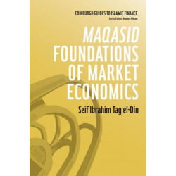 Maqasid Foundations of Market Economics