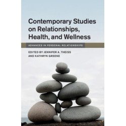 Contemporary Studies on Relationships, Health, and Wellness