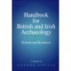 Handbook for British and Irish Archaeology: Sources and Resources