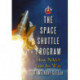 The Space Shuttle Program: How NASA Lost Its Way