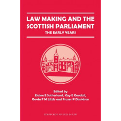 Law Making and the Scottish Parliament: The Early Years