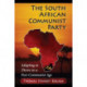 The South African Communist Party: Adapting to Thrive in a Post-Communist Age
