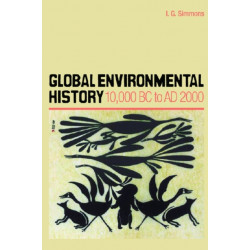 Global Environmental History: 10,000 BC to AD 2000