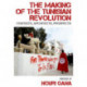 The Making of the Tunisian Revolution: Contexts, Architects, Prospects