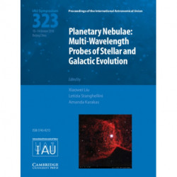 Planetary Nebulae (IAU S323): Multi-Wavelength Probes of Stellar and Galactic Evolution