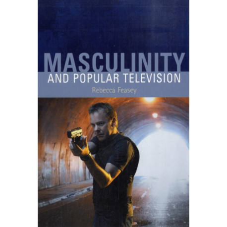 Masculinity and Popular Television
