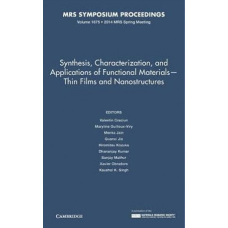 Synthesis, Characterization, and Applications of Functional Materials – Thin Films and Nanostructures: Volume 1675
