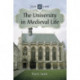 The University in Medieval Life, 1179-1499