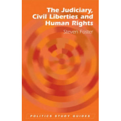 The Judiciary, Civil Liberties and Human Rights