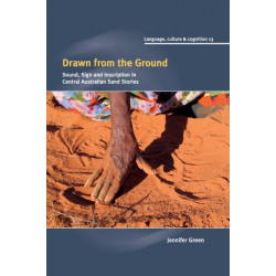 Drawn from the Ground: Sound, Sign and Inscription in Central Australian Sand Stories