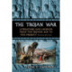 The Trojan War: Literature and Legends from the Bronze Age to the Present, 2d ed.