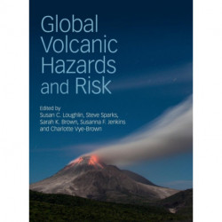 Global Volcanic Hazards and Risk