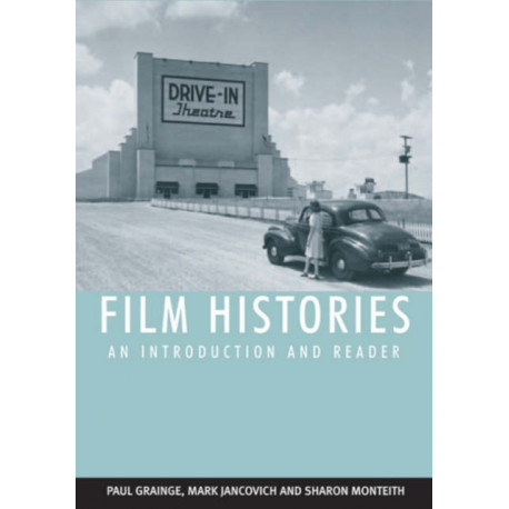 Film Histories: An Introduction and Reader