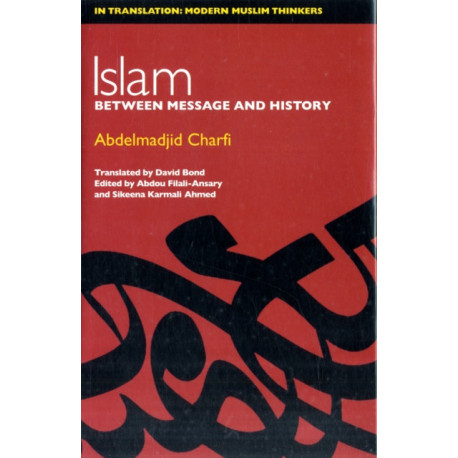 Islam: Between Message and History