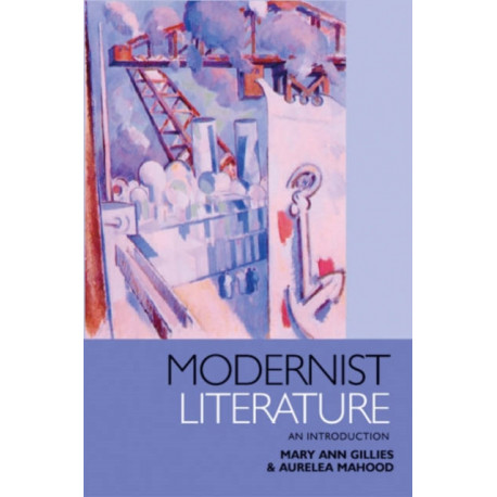 Modernist Literature: An Introduction
