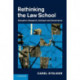 Rethinking the Law School: Education, Research, Outreach and Governance
