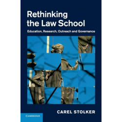 Rethinking the Law School: Education, Research, Outreach and Governance