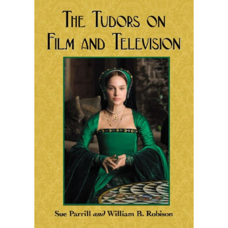 The Tudors on Film and Television