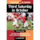 Third Saturday in October: The Game-By-Game Story of the South's Most Intense Football Rivalry