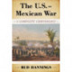 The U.S.-Mexican War: A Complete Chronology
