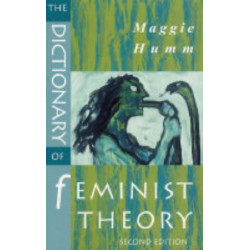 The Dictionary of Feminist Theory