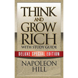 Think and Grow Rich with Study Guide: Deluxe Special Edition