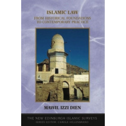 Islamic Law: From Historical Foundations to Contemporary Practice