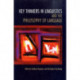 Key Thinkers in Linguistics and the Philosophy of Language