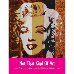 Not That Kind of Art