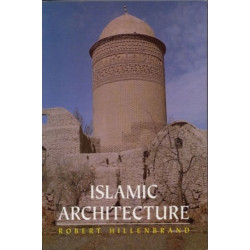 Islamic Architecture: Form, Function and Meaning