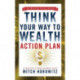 Think Your Way to Wealth Action Plan (Master Class Series)