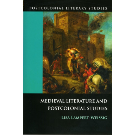 Medieval Literature and Postcolonial Studies