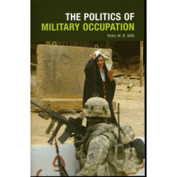 The Politics of Military Occupation